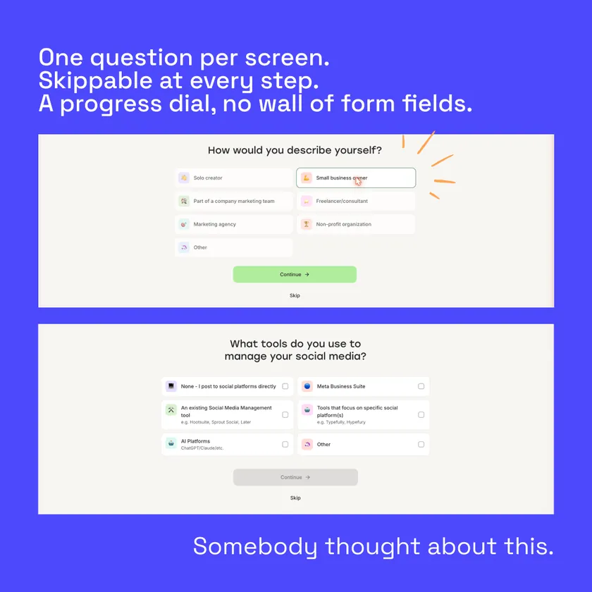 Buffer's signup flow: one question per screen, skippable at every step, a progress dial, no wall of form fields. Somebody thought about this.